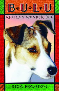 German Edition of BULU: African Wonder Dog